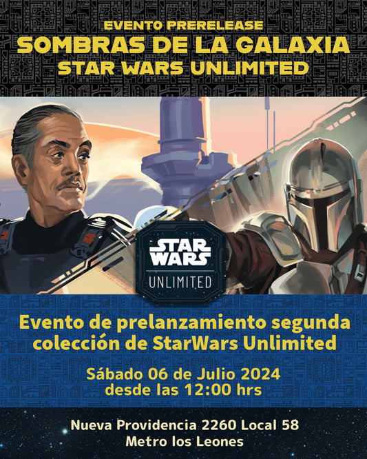 Prerelease Starwars Unlimited 6 de Julio